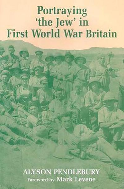 Portraying ’The Jew’ in First World War Britain