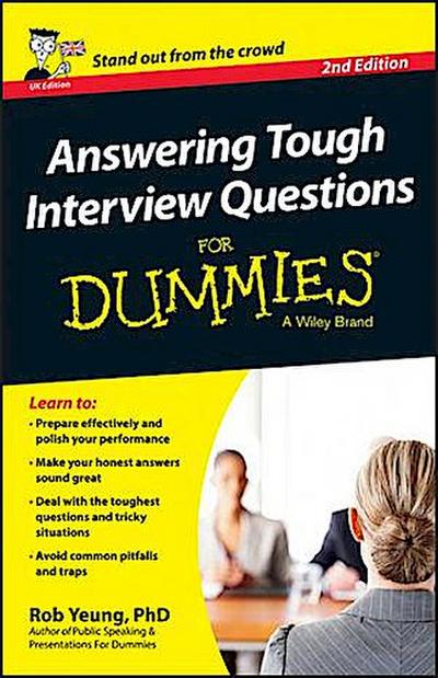 Answering Tough Interview Questions For Dummies - UK, 2nd UK Edition