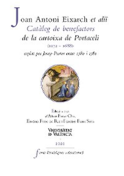 Catàleg de benefactors de la cartoixa de Portaceli (1272-1688), copiat per Josep Pastor entre 1780 i 1781