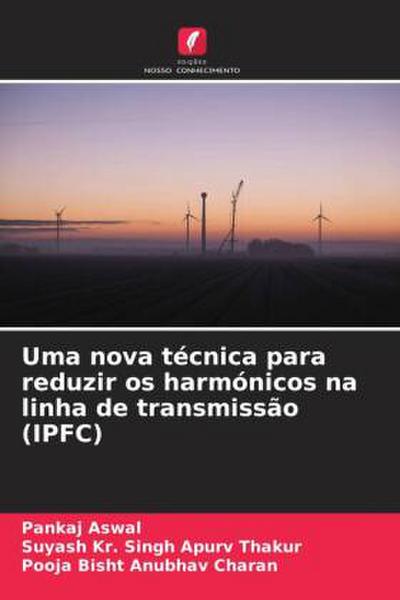 Uma nova técnica para reduzir os harmónicos na linha de transmissão (IPFC)