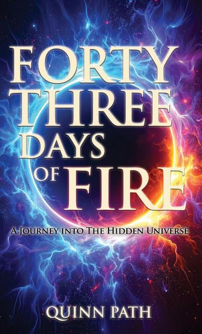 Forty-Three Days Of Fire