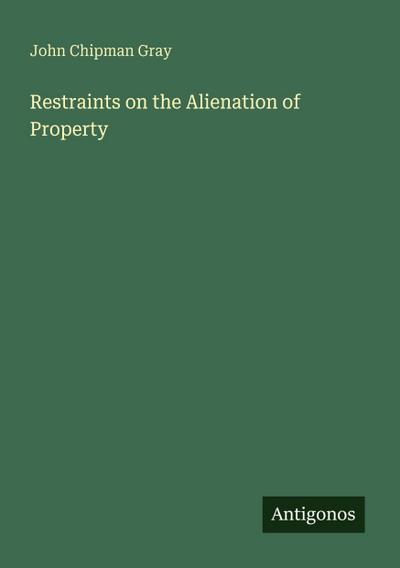 Restraints on the Alienation of Property