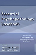 Essential Psychopathology Casebook