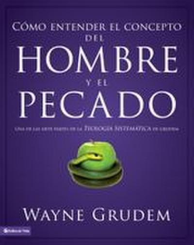 Cómo entender el concepto del hombre y el pecado Softcover Making Sense of Man and Sin