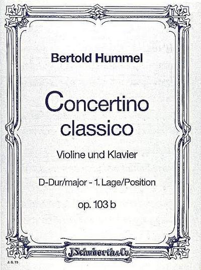 Concertino classico D-Dur op. 103bfür Violine und Streicher