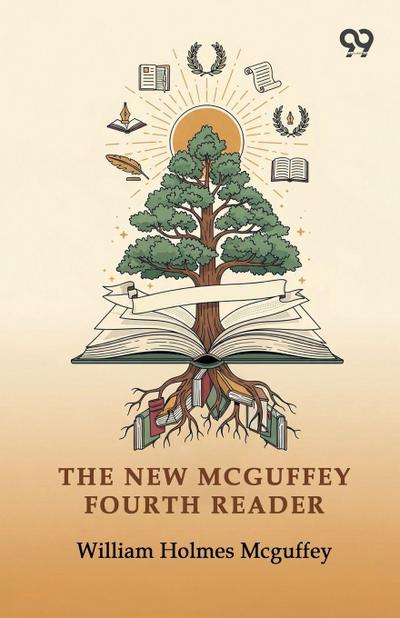The New Mcguffey Fourth Reader