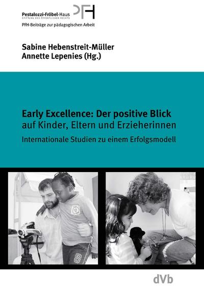 Early Excellence: Der positive Blick auf Kinder, Eltern und Erzieherinnen