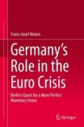 Germany’s Role in the Euro Crisis