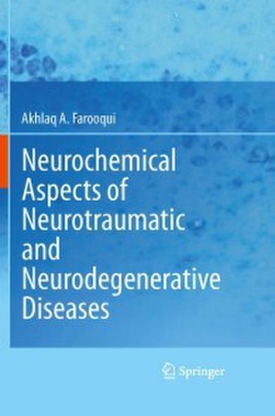 Neurochemical Aspects of Neurotraumatic and Neurodegenerative Diseases