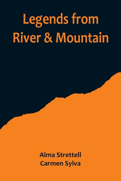 Legends from River & Mountain