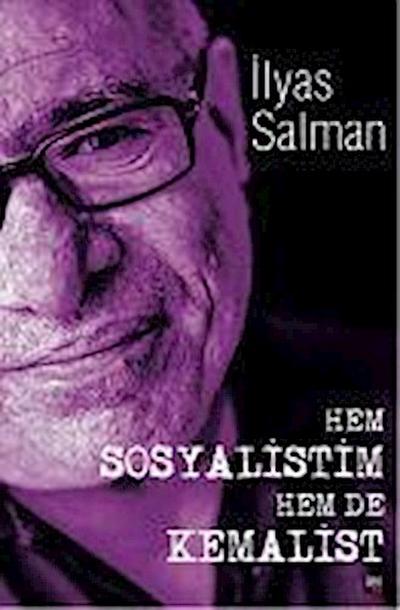 Hem Sosyalistim Hem De Kemalist