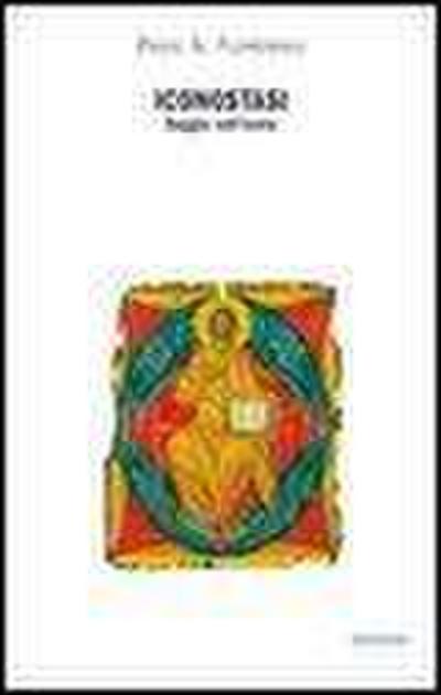 Iconostasi. Saggio sull’icona