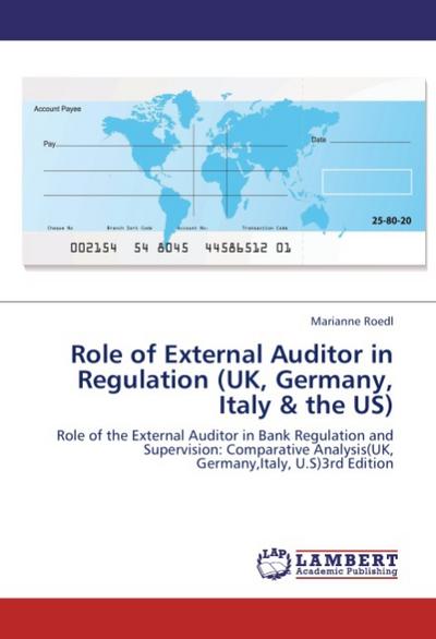 Role of External Auditor in Regulation (UK, Germany, Italy & the US)