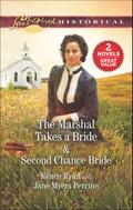 The Marshal Takes a Bride & Second Chance Bride