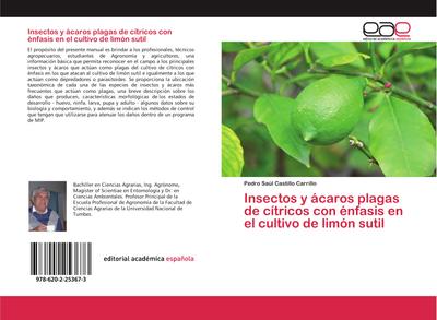 Insectos y ácaros plagas de cítricos con énfasis en el cultivo de limón sutil