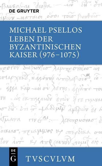 Leben der byzantinischen Kaiser (976-1075) / Chronographia