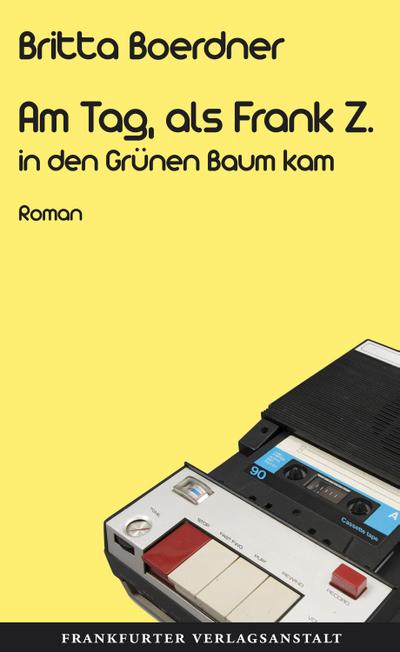 Am Tag, als Frank Z. in den Grünen Baum kam; Deutsch