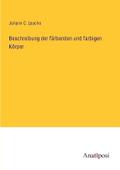 Beschreibung der färbenden und farbigen Körper