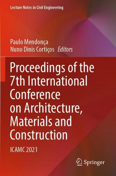 Proceedings of the 7th International Conference on Architecture, Materials and Construction