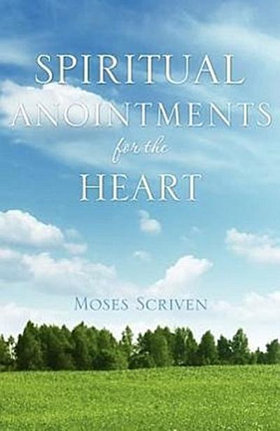 Spiritual Anointments for the Heart