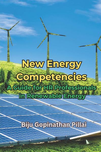New Energy Competencies - A Guide for HR Professionals in Renewable Energy
