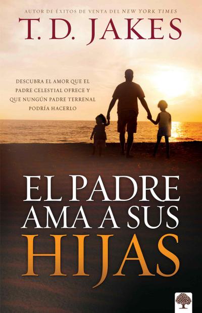 El Padre AMA a Sus Hijas