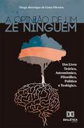 A opinião de um Zé Ninguém
