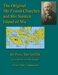 The Original My Friend Churchey and His Sunken Island of Mu