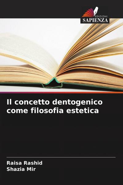 Il concetto dentogenico come filosofia estetica