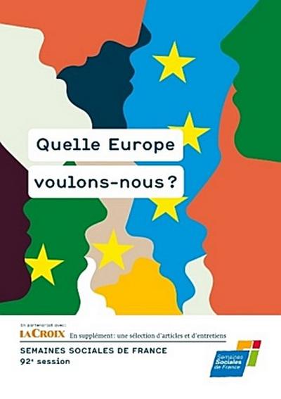 Quelle Europe voulons-nous ?