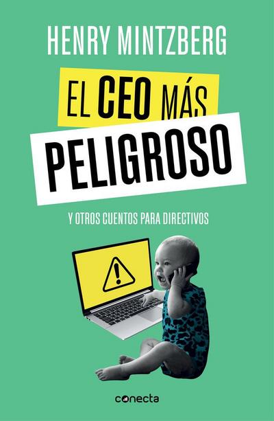 El CEO más peligroso : y otros cuentos para directivos