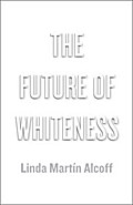The Future of Whiteness