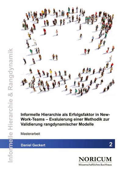 Informelle Hierarchie als Erfolgsfaktor in New-Work-Teams
