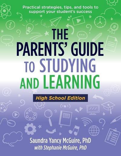 The Parents’ Guide to Studying and Learning