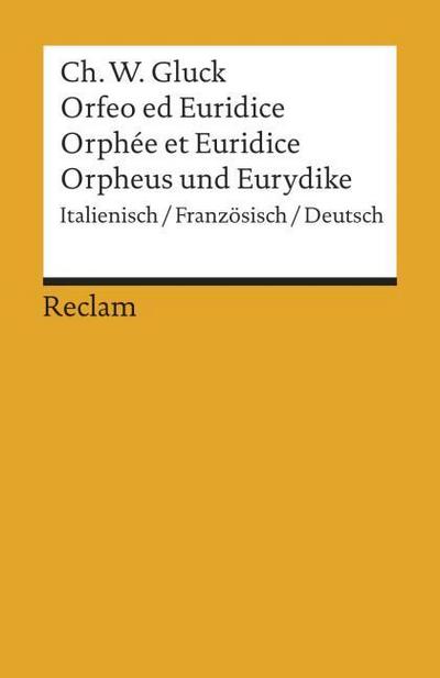Orfeo ed Euridice/Orphée et Euridice/Orpheus und Eurydike
