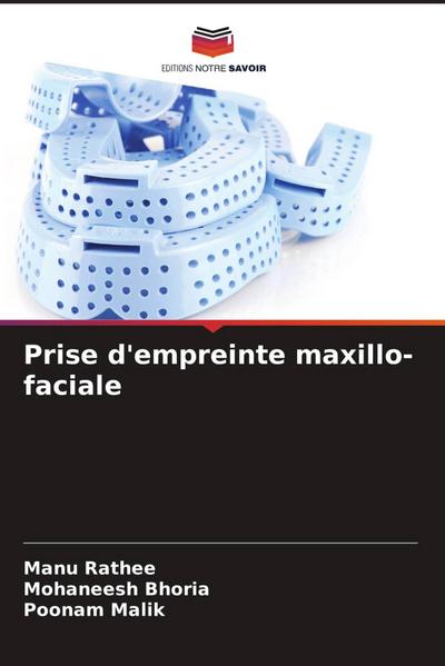 Prise d’empreinte maxillo-faciale