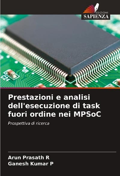 Prestazioni e analisi dell’esecuzione di task fuori ordine nei MPSoC