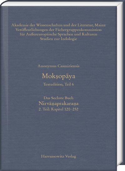 Anonymus Casmiriensis Historisch-kritische Gesamtausgabe, Edition Teil 6.
