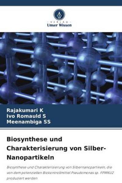 Biosynthese und Charakterisierung von Silber-Nanopartikeln