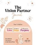The Vision Partner Journal