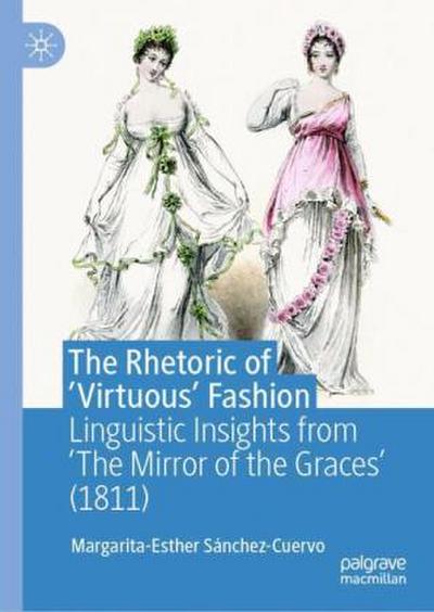 The Rhetoric of ’Virtuous’ Fashion