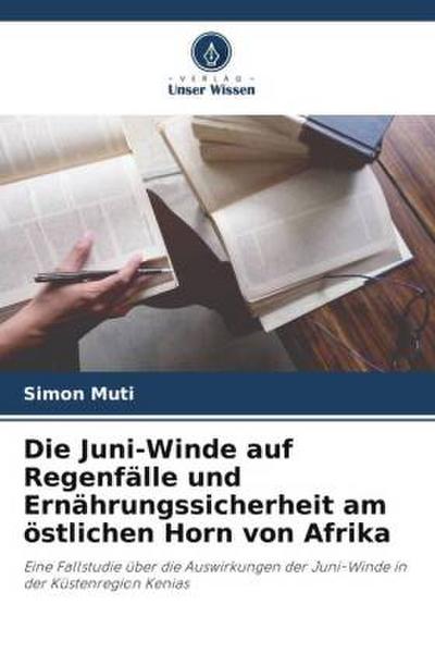 Die Juni-Winde auf Regenfälle und Ernährungssicherheit am östlichen Horn von Afrika