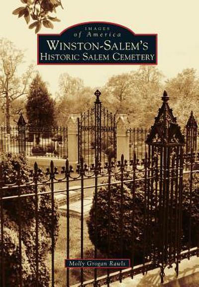 Winston-Salem’s Historic Salem Cemetery