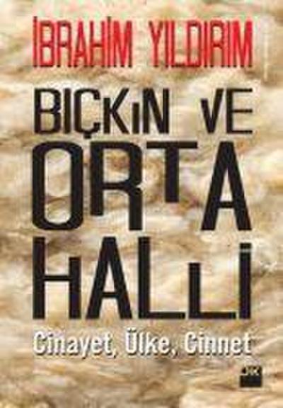 Bickin ve Orta Halli