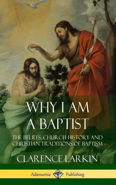 Why I am a Baptist