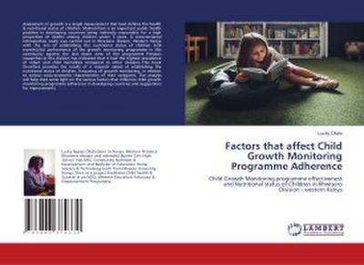 Factors that affect Child Growth Monitoring Programme Adherence