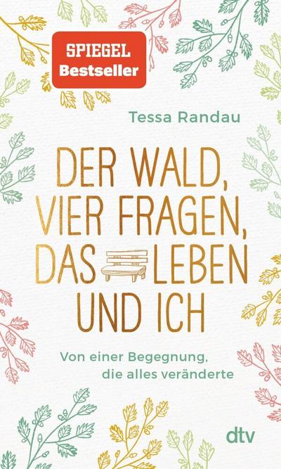 Der Wald, vier Fragen, das Leben und ich Von e...