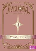 Avelora - Das Geheimnis der Dunkelmagierin