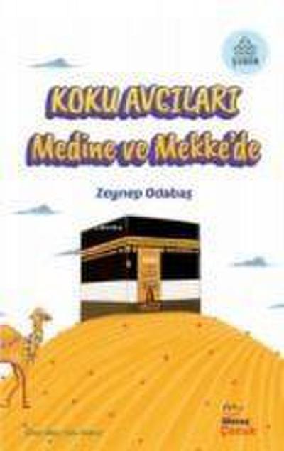 Koku Avcilari Medine ve Mekkede