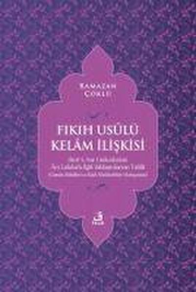 Fikih Uslü Kelam Iliskisi